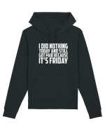 I DID NOTHING TODAY AND STILL GOT PAID BECAUSE IT'S FRIDAY Hanorac Unisex Drummer