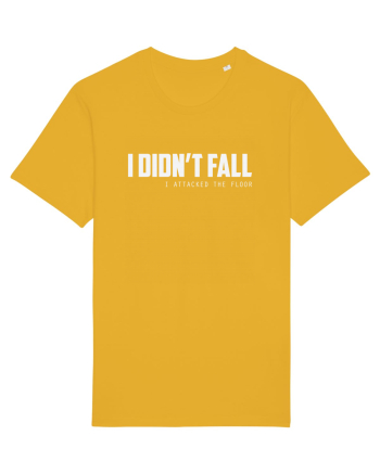 I DIDN'T FALL I ATTACKED THE FLOOR Spectra Yellow