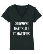 I SURVIVED THAT'S ALL IT MATTERS Tricou mânecă scurtă guler V Damă Evoker