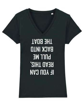 If You Can Read This, Pull Me Back Into The Boat Black