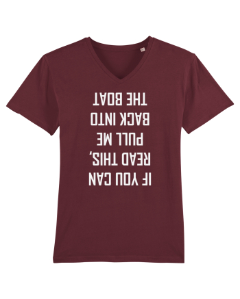 If You Can Read This, Pull Me Back Into The Boat Burgundy