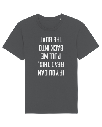 If You Can Read This, Pull Me Back Into The Boat Anthracite