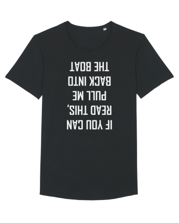 If You Can Read This, Pull Me Back Into The Boat Black