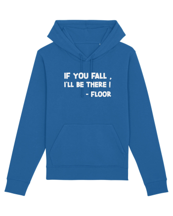 IF YOU FALL, I'LL BE THERE! -FLOOR Royal Blue