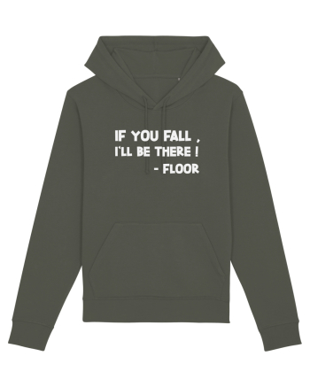 IF YOU FALL, I'LL BE THERE! -FLOOR Khaki