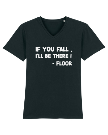 IF YOU FALL, I'LL BE THERE! -FLOOR Black