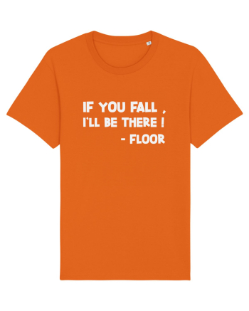IF YOU FALL, I'LL BE THERE! -FLOOR Bright Orange
