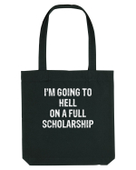 I'M GOING TO HELL ON A FULL SCHOLARSHIP Sacoșă textilă