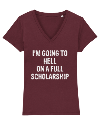 I'M GOING TO HELL ON A FULL SCHOLARSHIP Burgundy