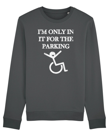 I'm in it for the parking Anthracite
