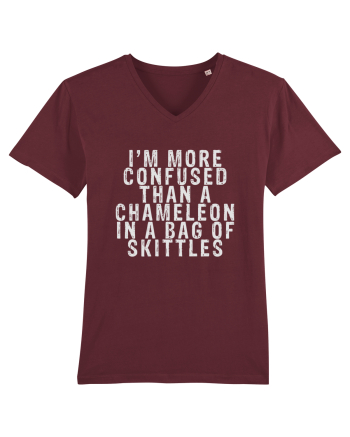I'M MORE CONFUSED THAN A CHAMELEON IN A BAG OF SKITTLES Burgundy