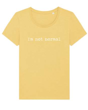 I'm Not Normal Jojoba