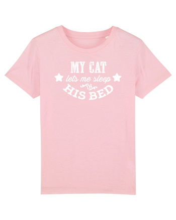 My cat lets me sleep in his bed Cotton Pink