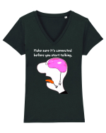 Make Sure It's Connected Before You Start Talking Tricou mânecă scurtă guler V Damă Evoker