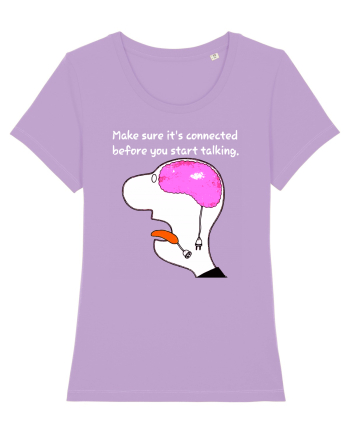 Make Sure It's Connected Before You Start Talking Lavender Dawn