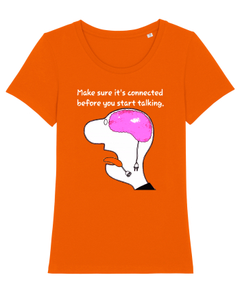 Make Sure It's Connected Before You Start Talking Bright Orange