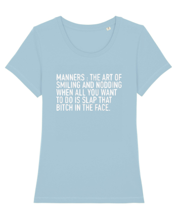 MANNERS:... Sky Blue