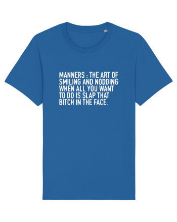 MANNERS:... Royal Blue