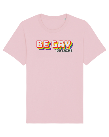 Be gay, do crime Cotton Pink