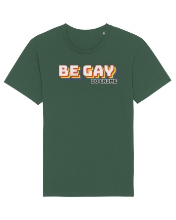 Be gay, do crime Bottle Green
