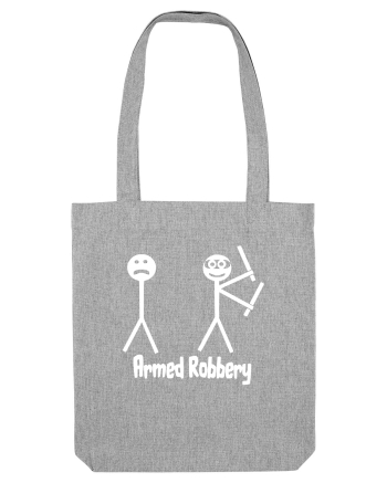 Armed Robbery Heather Grey