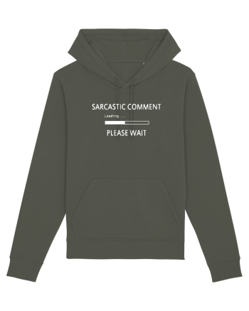 Sarcastic Comment Loadign Please Wait Khaki