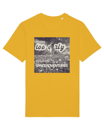 Born too early to go on space adventures Spectra Yellow