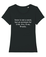 Snow is not a word Tricou mânecă scurtă guler larg fitted Damă Expresser