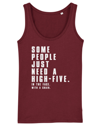 SOME PEOPLE JUST NEED A HIGH-FIVE Burgundy