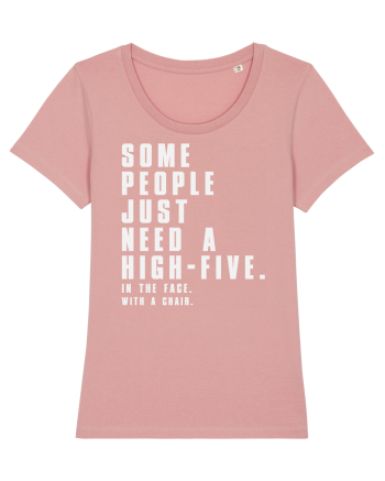 SOME PEOPLE JUST NEED A HIGH-FIVE Canyon Pink