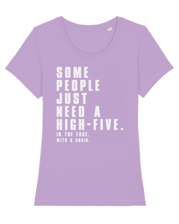 SOME PEOPLE JUST NEED A HIGH-FIVE Lavender Dawn