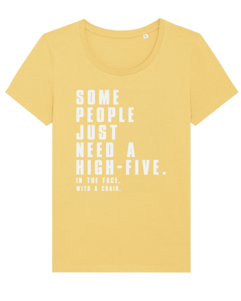 SOME PEOPLE JUST NEED A HIGH-FIVE Jojoba