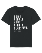 SOME PEOPLE JUST NEED A HIGH-FIVE Tricou mânecă scurtă Unisex Rocker