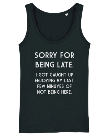 SORRY FOR BEING LATE Black