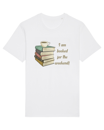 I am booked for the weekend White