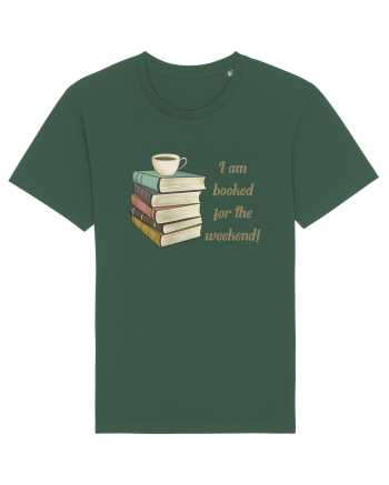 I am booked for the weekend Bottle Green
