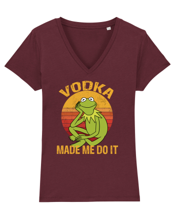 VODKA MADE ME DO IT KERMIT Burgundy
