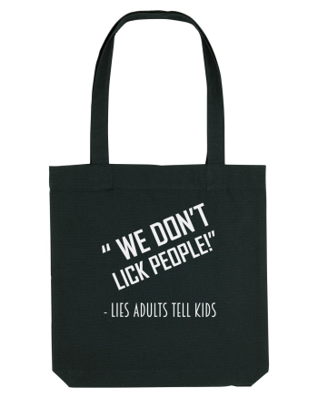 WE DON'T LICK PEOPLE Black