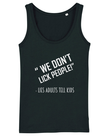 WE DON'T LICK PEOPLE Black