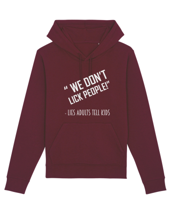 WE DON'T LICK PEOPLE Burgundy