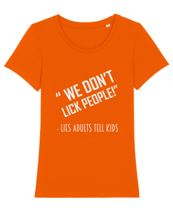 WE DON'T LICK PEOPLE Bright Orange