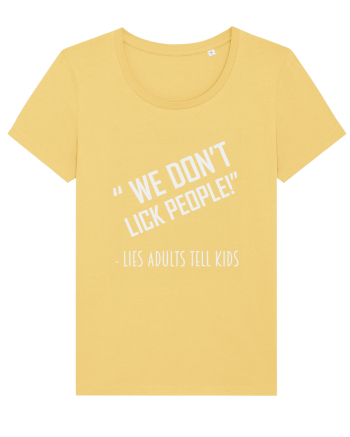 WE DON'T LICK PEOPLE Jojoba