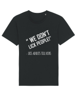 WE DON'T LICK PEOPLE Tricou mânecă scurtă Unisex Rocker
