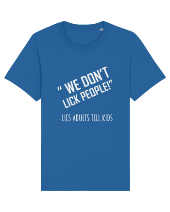 WE DON'T LICK PEOPLE Royal Blue