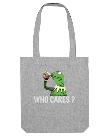 WHO CARES? Heather Grey