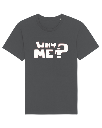 Why me? Anthracite