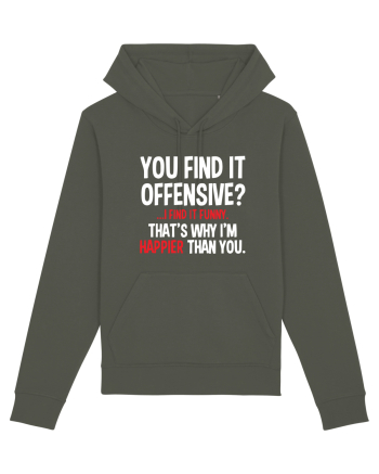 You Find It Offensive? I Find It Funny Khaki