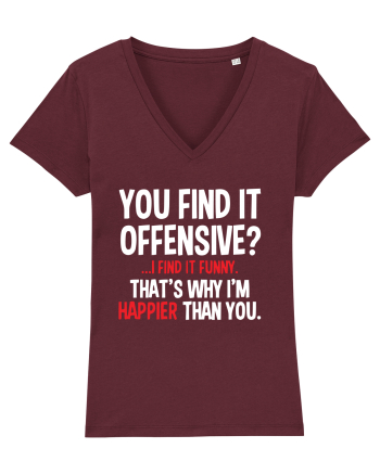 You Find It Offensive? I Find It Funny Burgundy