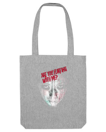Are you flirting with me? Heather Grey
