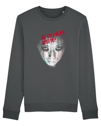 Are you flirting with me? Anthracite